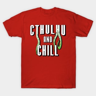 Cthulhu and Chill T-Shirt